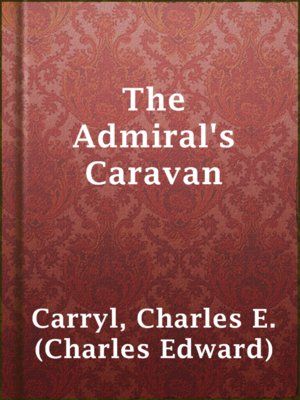 cover image of The Admiral's Caravan